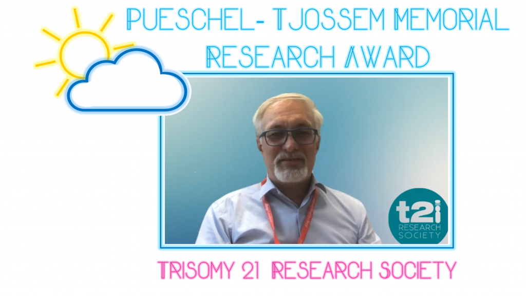 Pueschel/Tjossem Memorial Research Award – T21RS