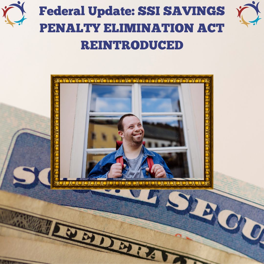 Urge Congress to Pass the SSI SAvings Penalty Elimination Act