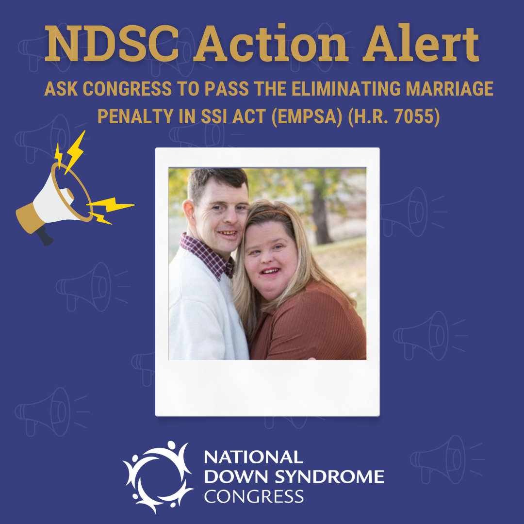 Take Action & Stay Informed National Down Syndrome Congress